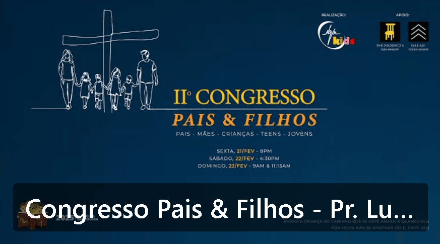 Congresso Pais e Filhos - IBVN Boston - SABADO